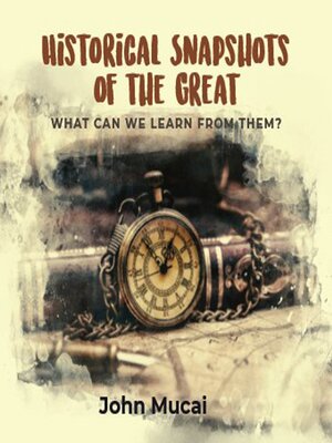 cover image of HISTORICAL SNAPSHOTS OF THE GREAT